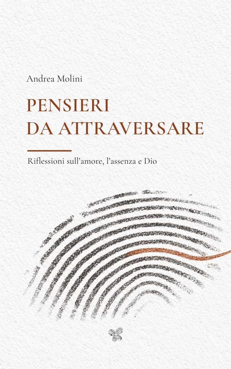 Copertina di Pensieri da Attraversare — Riflessioni sull’amore, l’assenza e Dio